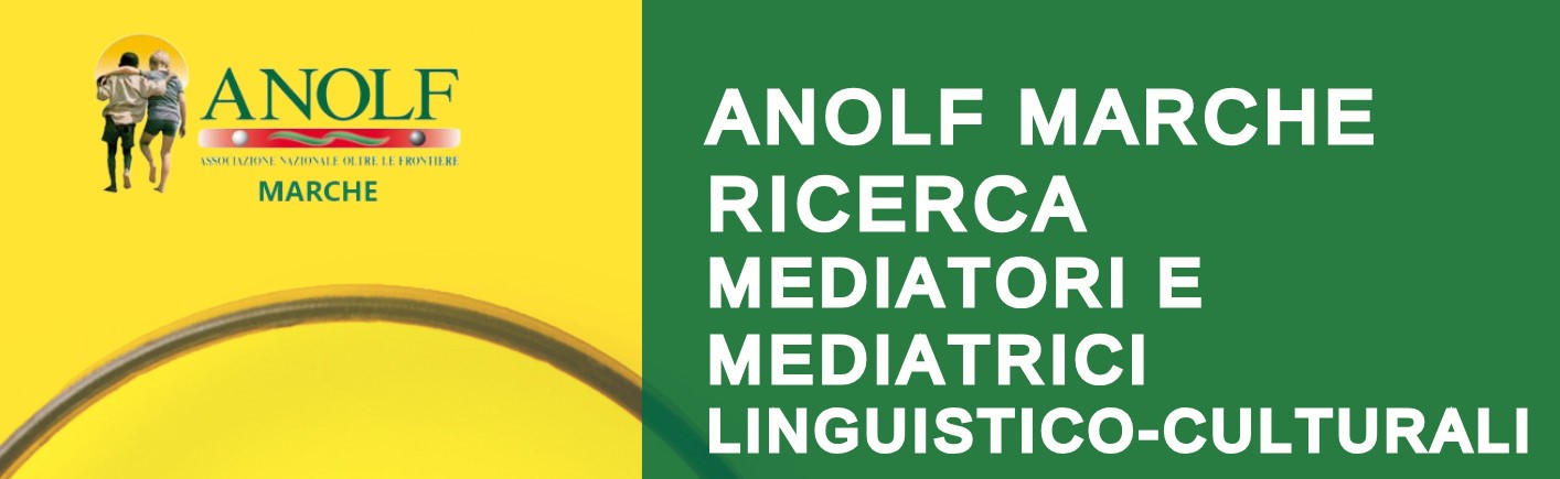 ANOLF Marche ricerca mediatori e mediatrici linguistico-culturali