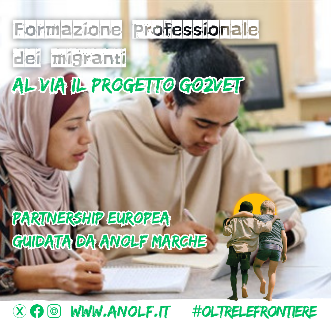 Al via il progetto GO2VET per facilitare l’accesso alla formazione professionale dei migranti: partnership europea guidata da ANOLF Marche