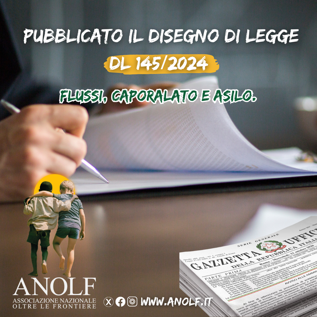 Pubblicato in Gazzetta Ufficiale il Decreto Legge 145/2024. Flussi, caporalato e asilo.