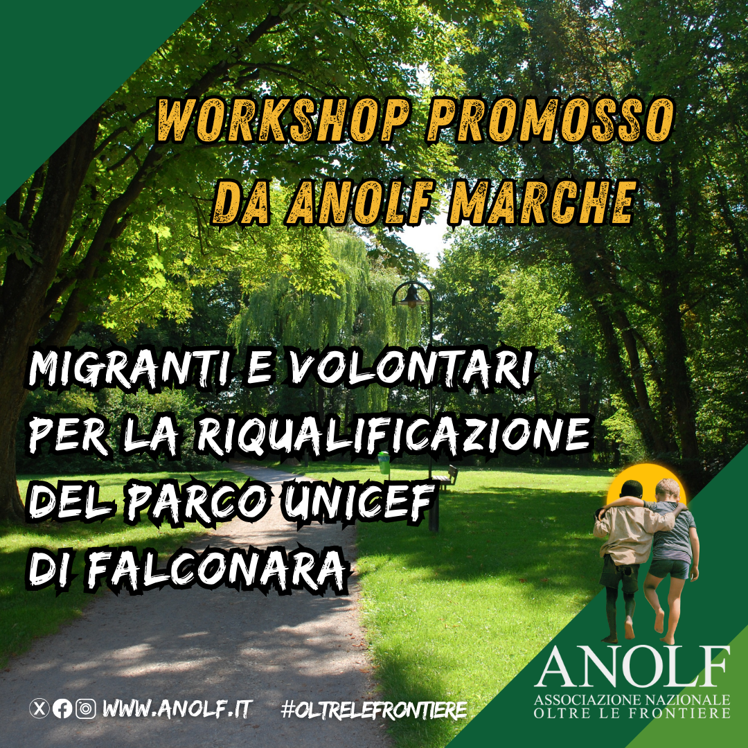 Migranti e volontari per la riqualificazione del Parco UNICEF di Falconara: workshop promosso da ANOLF Marche.