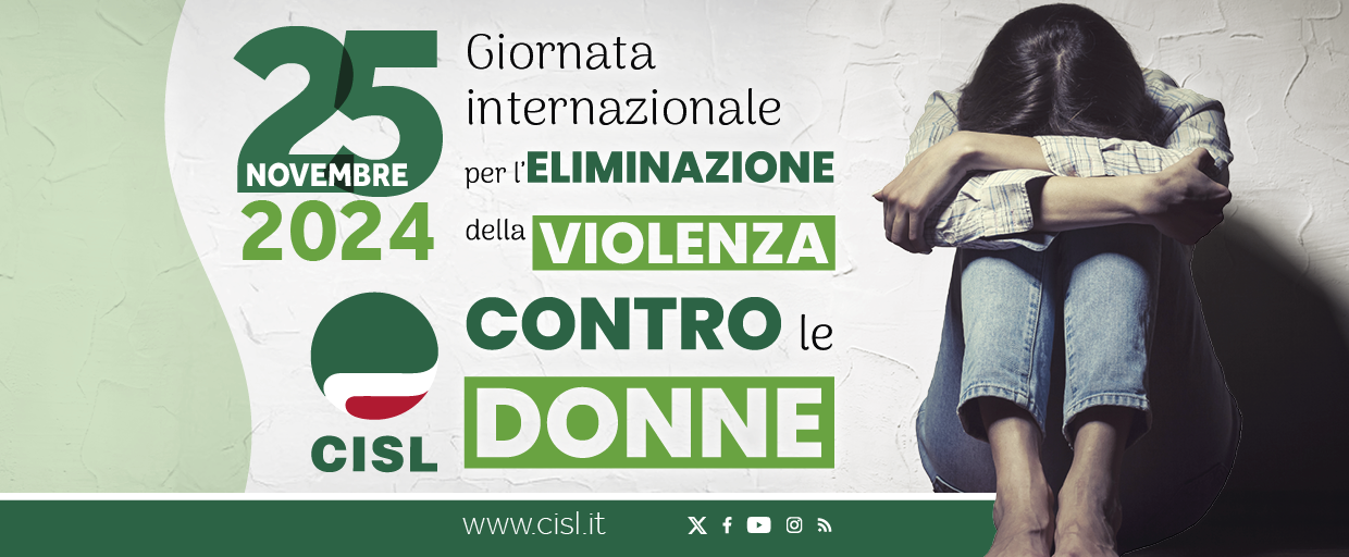 Manifesto CISL per la Giornata Internazionale per l’eliminazione della violenza contro le donne.