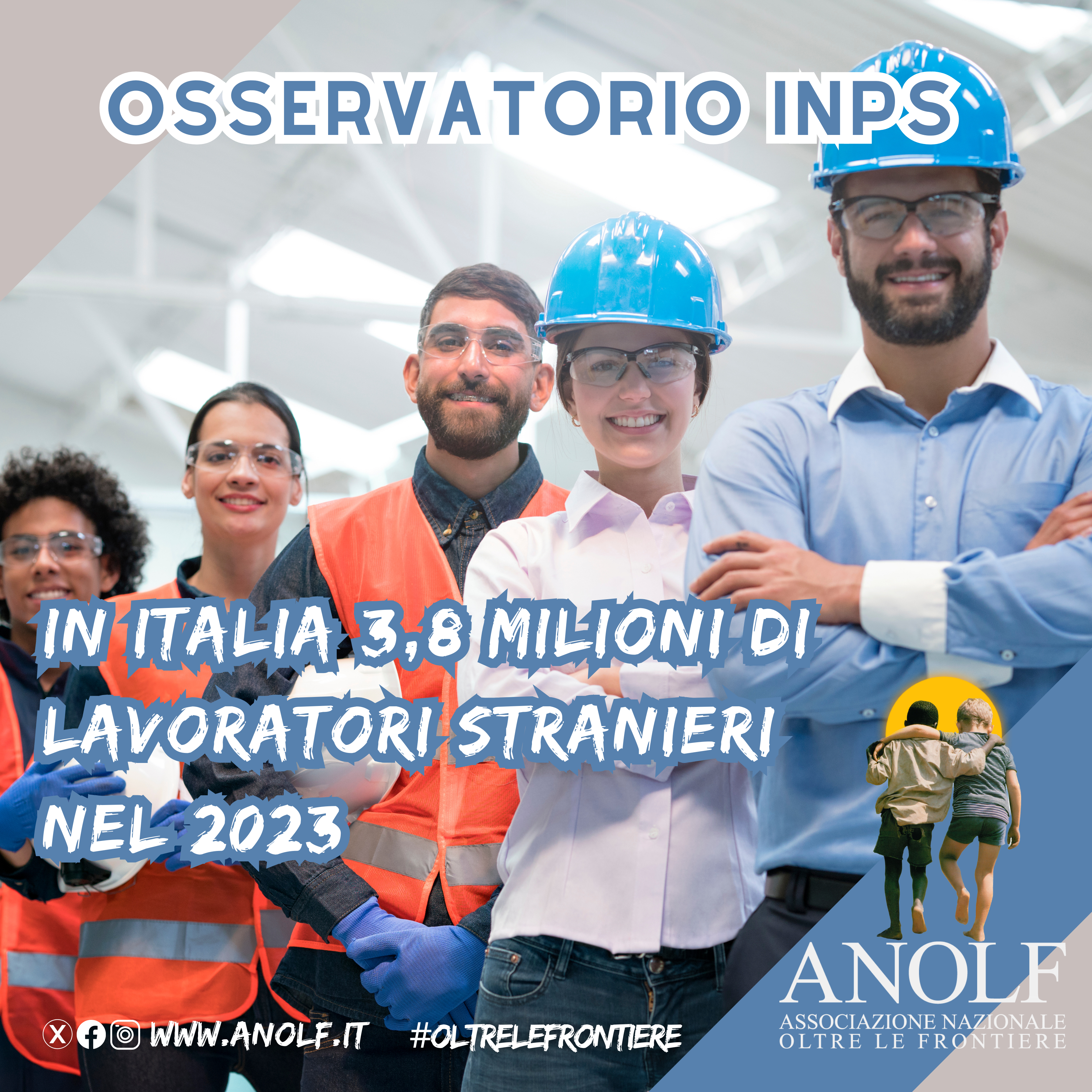 Osservatorio Inps, in Italia 3,8 milioni di lavoratori stranieri nel 2023.